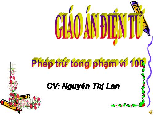 Phép trừ trong phạm vi 100 (trừ không nhớ)