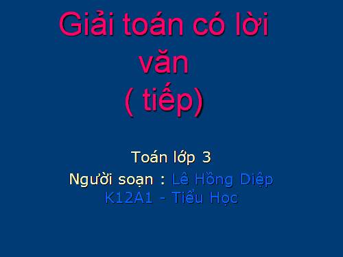 Giải toán có lời văn (tiếp theo)