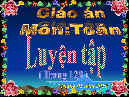 Luyện tập Trang 128