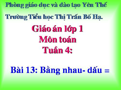 Bằng nhau. Dấu =