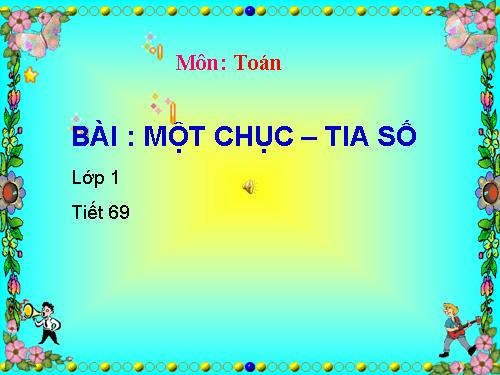 Một chục. Tia số