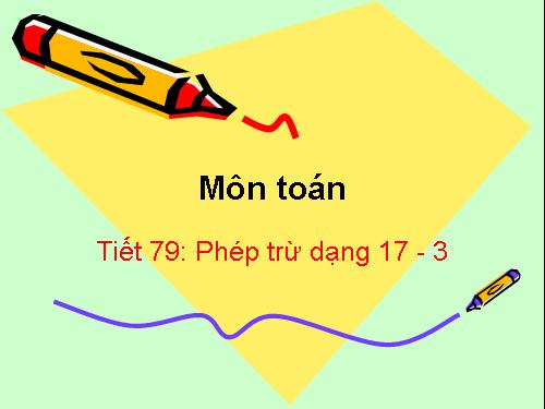 Phép trừ dạng 17-3