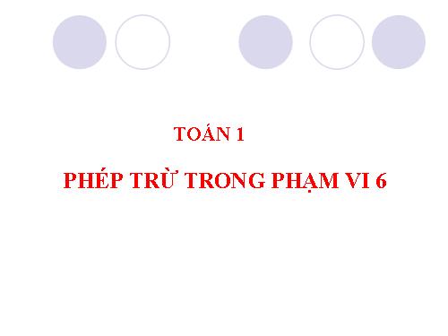 Phép trừ trong phạm vi 6