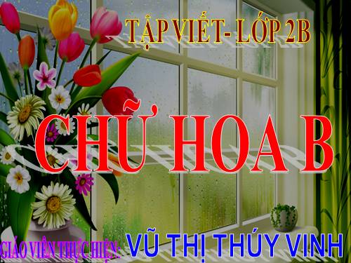 Tuần 3. Chữ hoa: B