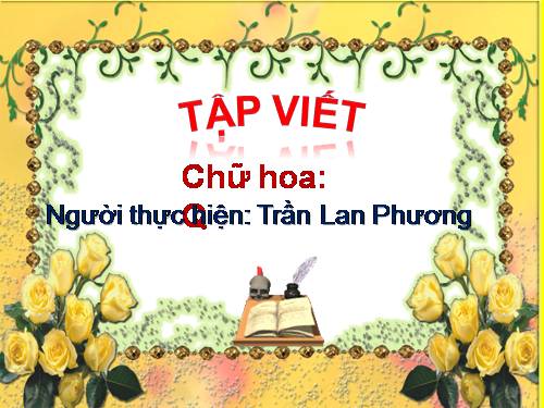 Tuần 20. Chữ hoa: Q