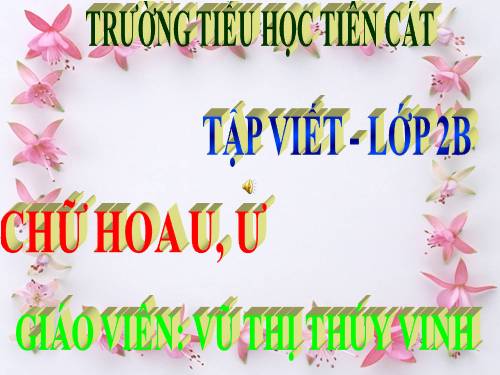 Tuần 24. Chữ hoa: U, Ư