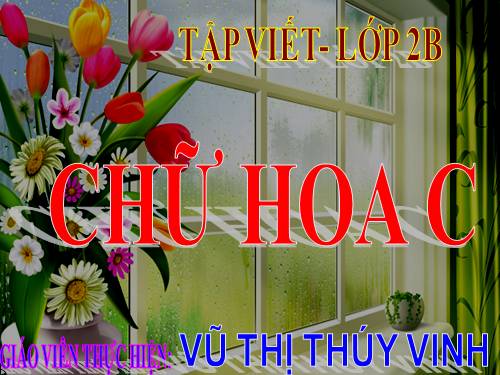 Tuần 4. Chữ hoa: C