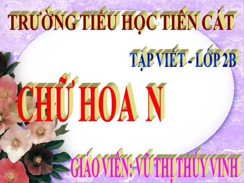 Tuần 15. Chữ hoa: N