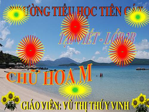 Tuần 14. Chữ hoa: M