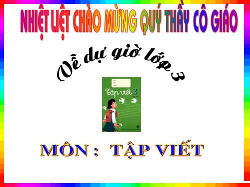 Tuần 34. Ôn tập viết các chữ hoa: A, M, N, Q, V (kiểu 2)