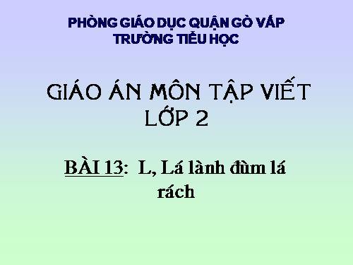 Tuần 13. Chữ hoa: L