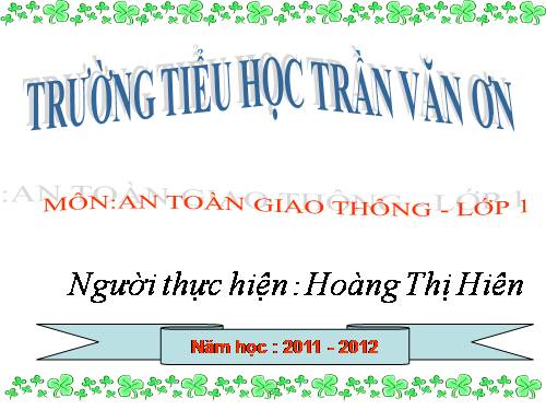 an toan giao thong bài 3 lop 1