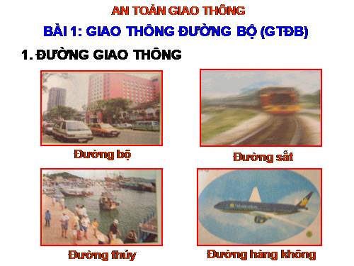 Bài 1. Giao thông đường bộ