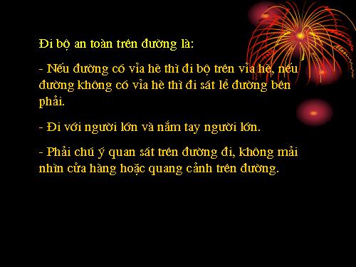 Bài 4. Kỹ năng đi bộ và qua đường an toàn