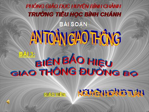 Bài 3. Biển báo hiệu giao thông đường bộ