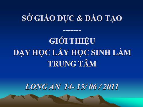 Dạy học lấy HS làm trung tâm