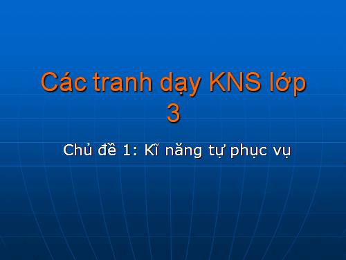 Tranh dạy KNS lớp 3