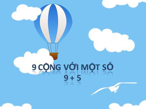 9 cộng với một số: 9 + 5