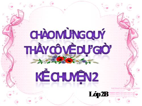 KỂ CHUYỆN LỚP 2. TUẦN 20