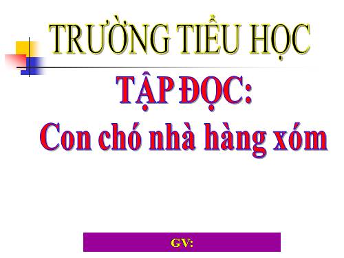 TẬP ĐỌC LỚP 2 TUẦN 16