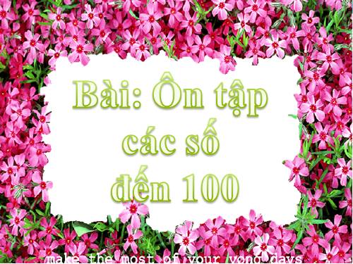 Ôn tập các số đến 100 (tiếp theo)