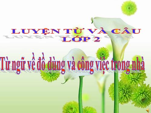 Luyện từ & câu 2. Tuần 11