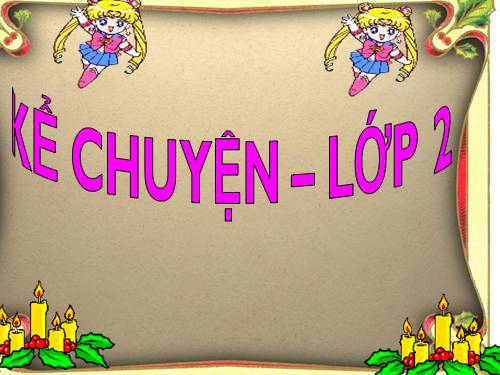 Kể chuyện 2. Tuần 11