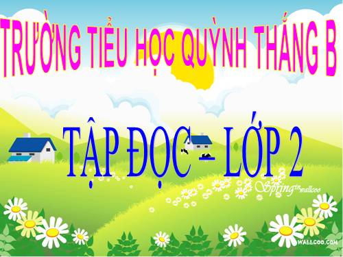 Tập đọc 2. Tuần 11