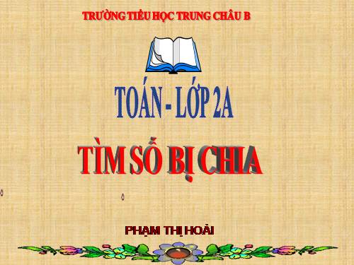 Tìm số bị chia