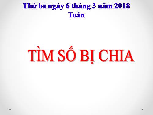 Tìm số bị chia