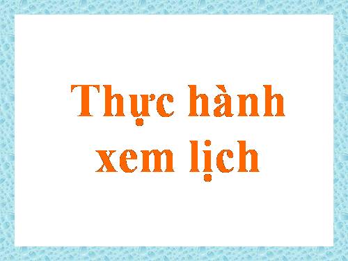 Thực hành xem lịch