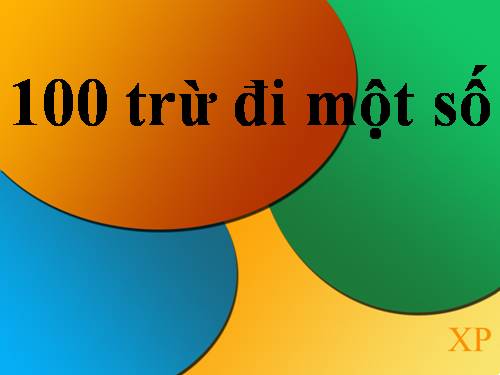 100 trừ đi một số