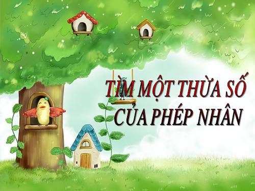 Tìm một thừa số của phép nhân