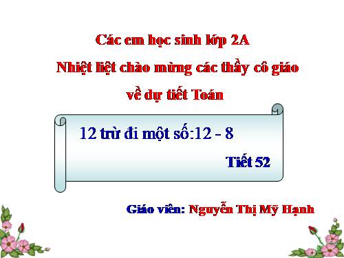 12 trừ đi một số: 12 - 8