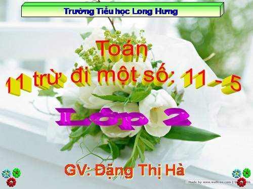 11 trừ đi một số: 11 - 5