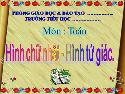 Hình chữ nhật - Hình tứ giác