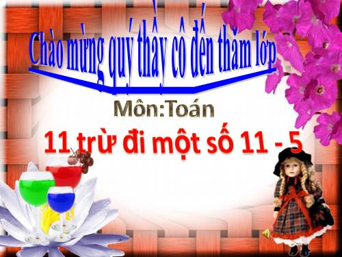 11 trừ đi một số: 11 - 5