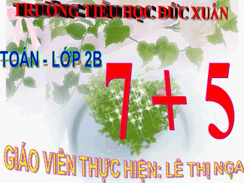 7 cộng với một số: 7 + 5