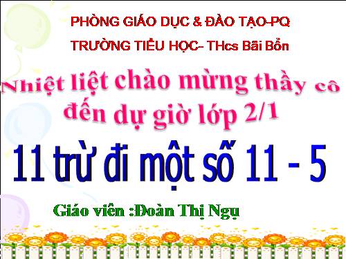 11 trừ đi một số: 11 - 5