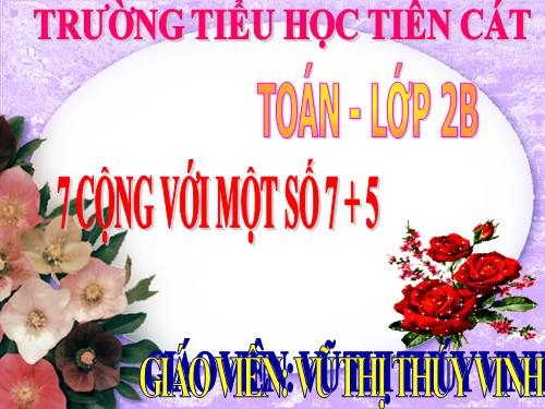 7 cộng với một số: 7 + 5