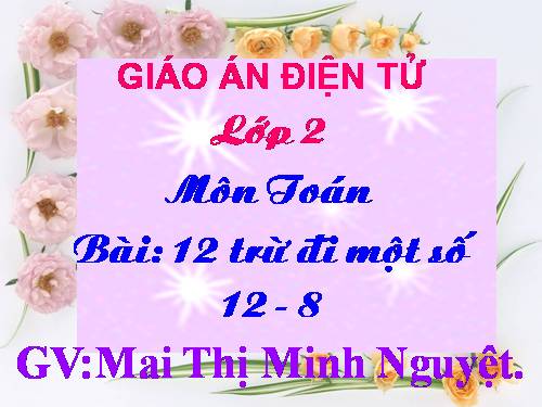 12 trừ đi một số: 12 - 8