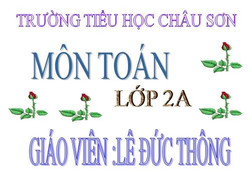 Các Bài giảng khác thuộc Chương trình Toán 2