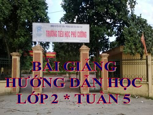 HƯỚNG DẪN  HỌC LỚP 2.TUẦN 5