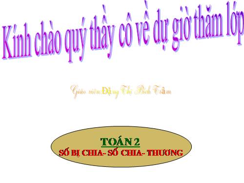 Số bị chia - Số chia - Thương