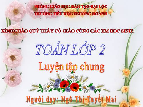 Các Bài giảng khác thuộc Chương trình Toán 2