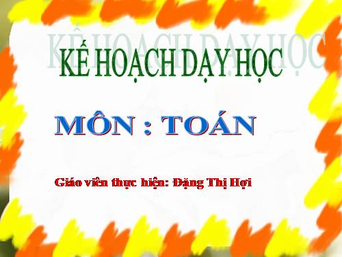 Các Bài giảng khác thuộc Chương trình Toán 2