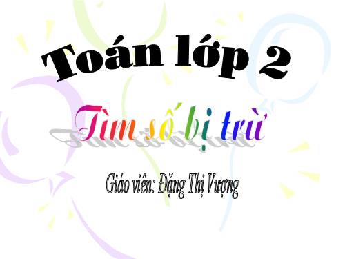 Tìm số bị trừ