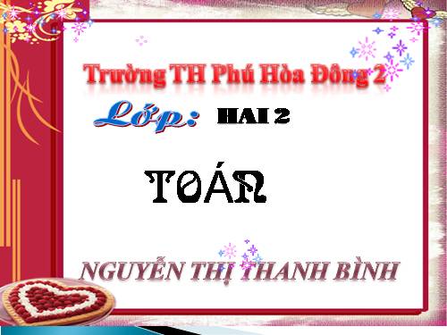 Các Bài giảng khác thuộc Chương trình Toán 2