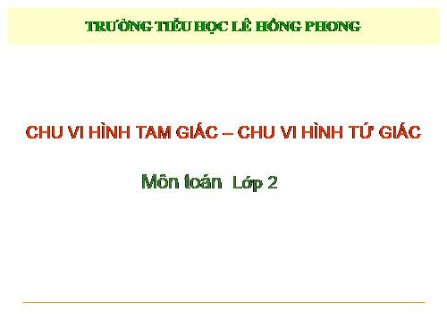 Chu vi hình tam giác - Chu vi hình tứ giác