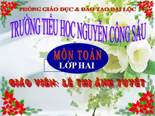 Các Bài giảng khác thuộc Chương trình Toán 2